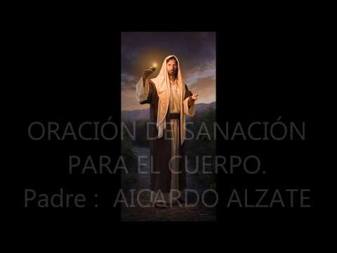 Oración de Sanación del Padre Aicardo Alzate: ¡Encuentra la Paz!